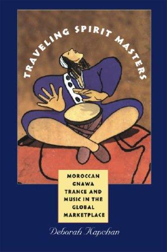 Cover of Traveling Spirit Masters: Moroccan Gnawa Trance and Music in the Global Marketplace